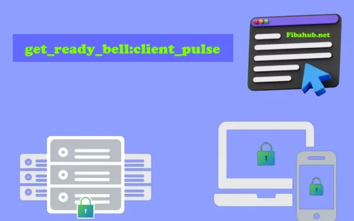 get_ready_bell:client_pulse
