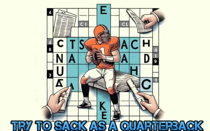 try to sack as a quarterback