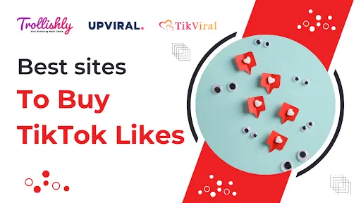 7 Best Websites to Buy TikTok Likes - Influencer's Favorite